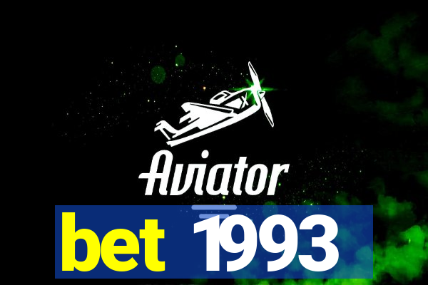 bet 1993